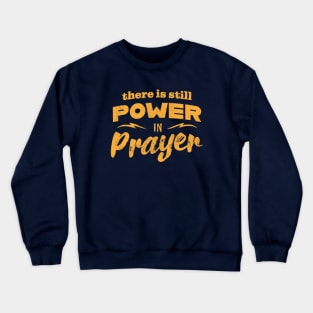 Power In Prayer - Yellow Crewneck Sweatshirt